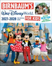 Birnbaum's 2027-2028 Walt Disney World for Kids (ISBN: 9798217301386)