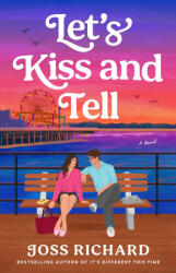Let's Kiss and Tell - RICHARD, JOSS (ISBN: 9798217299775)
