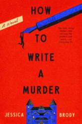 How to Write a Murder (ISBN: 9798217299478)