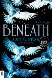 Beneath - SULLIVAN ARIEL (ISBN: 9798217294077)