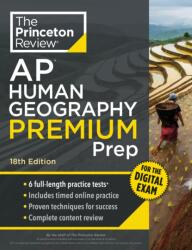 Princeton Review AP Human Geography Premium Prep, 18th Edition (ISBN: 9798217125128)