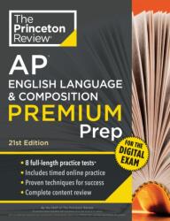 Princeton Review AP English Language & Composition Premium Prep, 21st Edition (ISBN: 9798217125081)