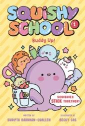Squishy School #1: Buddy Up! (ISBN: 9798217123988)
