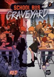 School Bus Graveyard, Volume 2 (ISBN: 9798217122899)