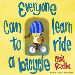 Everyone Can Learn to Ride a Bicycle (ISBN: 9798217121205)