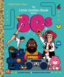 My Little Golden Book About the 80s (ISBN: 9798217116522)