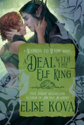 A Deal with the Elf King - KOVA ELISE (ISBN: 9798217093045)