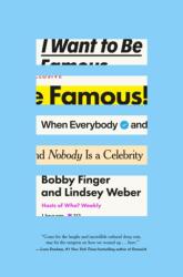 I Want to Be Famous (ISBN: 9798217088324)