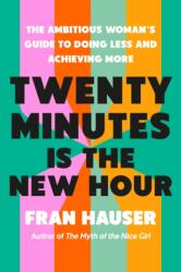 Twenty Minutes Is the New Hour (ISBN: 9798217087143)
