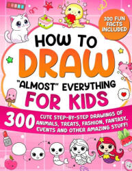 How to Draw "Almost" Everything for Kids - Special Art (ISBN: 9791255532392)
