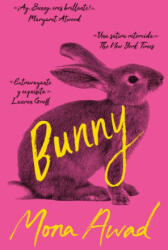 Mona Awad - BUNNY - Mona Awad (ISBN: 9791387595241)