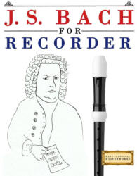 J. S. Bach for Recorder - E. C. Masterworks (ISBN: 9789974939967)