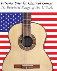 Patriotic Solos for Classical Guitar (ISBN: 9789974937253)