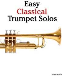 Easy Classical Trumpet Solos - Javier Marcó (ISBN: 9789974935846)