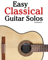 Easy Classical Guitar Solos - Javier Marcó (ISBN: 9789974935747)