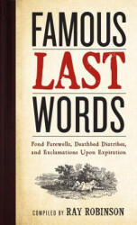 Famous Last Words - Ray Robinson (ISBN: 9780761126096)