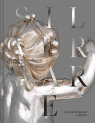 The French Silverware in the Calouste Gulbenkian Collection /anglais - Peter Fuhring (ISBN: 9789899119055)