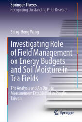 Investigating Role of Field Management on Energy Budgets and Soil Moisture in Tea Fields (ISBN: 9789819566976)