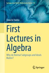 First Lectures in Algebra (ISBN: 9789819554560)