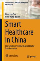 Smart Healthcare in China (ISBN: 9789819552450)