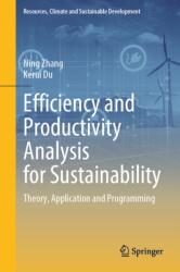 Efficiency and Productivity Analysis for Sustainability (ISBN: 9789819547302)