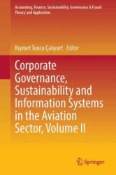 Corporate Governance, Sustainability and Information Systems in the Aviation Sector, Volume II (ISBN: 9789819543137)