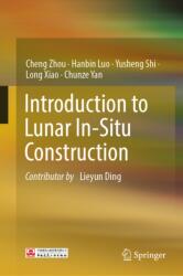 Introduction to Lunar In-Situ Construction (ISBN: 9789819542345)