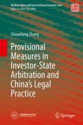 Provisional Measures in Investor-State Arbitration and China's Legal Practice (ISBN: 9789819539529)