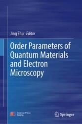 Order Parameters of Quantum Materials and Electron Microscopy (ISBN: 9789819538362)