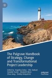 The Palgrave Handbook of Strategy, Change and Transformational Project Leadership (ISBN: 9789819535873)