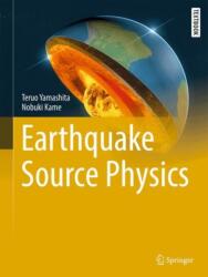 Earthquake Source Physics (ISBN: 9789819535088)