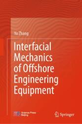 Interfacial Mechanics of Offshore Engineering Equipment (ISBN: 9789819531998)
