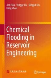 Reservoir Engineering Methods of Chemical Flooding (ISBN: 9789819527779)