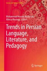 Trends in Persian Language, Literature, and Pedagogy (ISBN: 9789819510450)