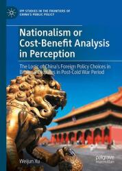 Naționalism sau analiza cost-beneficiu în percepție (ISBN: 9789819507672)