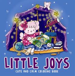 Little Joys- Cute and Calm Coloring Book (ISBN: 9789815351286)
