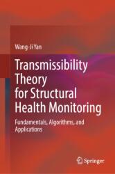 Transmissibility Theory for Structural Health Monitoring (ISBN: 9789819575947)