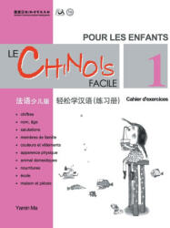 Le Chinois Facile Pour Les Enfants Cahier d'exercicesl (ISBN: 9789620429415)