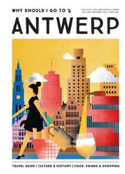 Why Should I Go To Antwerp (ISBN: 9789493338449)