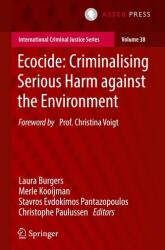 Ecocide: Criminalising Serious Harm against the Environment (ISBN: 9789462657144)