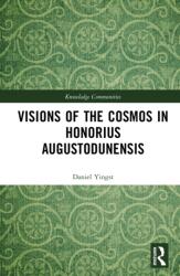 Visions of the Cosmos in Honorius Augustodunensis (ISBN: 9789463725743)