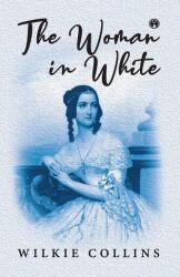 The Woman in White (ISBN: 9789390355518)