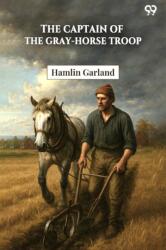 The Captain Of The Gray-Horse Troop (ISBN: 9789371136990)