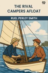 The Rival Campers AfloatOr, The Prize Yacht Viking (ISBN: 9789371136204)
