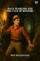 Dave Fearless And The Cave Of Mystery (ISBN: 9789371135665)
