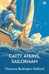 Catty Atkins, Sailorman (ISBN: 9789371135528)