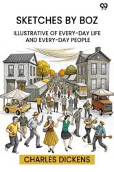Sketches By BozIllustrative Of Every-Day Life And Every-Day People (ISBN: 9789371134750)