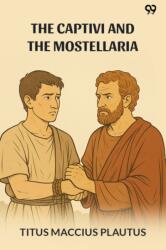 The Captivi And The Mostellaria (ISBN: 9789371134330)