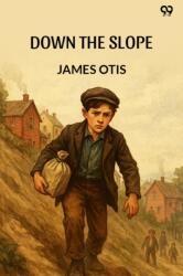 Down The Slope (ISBN: 9789371132640)