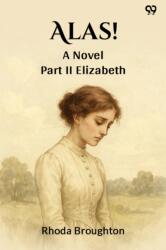 Alas! A Novel Part II (ISBN: 9789371132435)